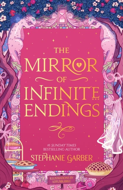 The Mirror of Infinite Endings - The highly anticipated return to the No. 1 Sunday Times bestselling Once Upon a Broken Heart series and the epic love story of Jacks and Evangeline
