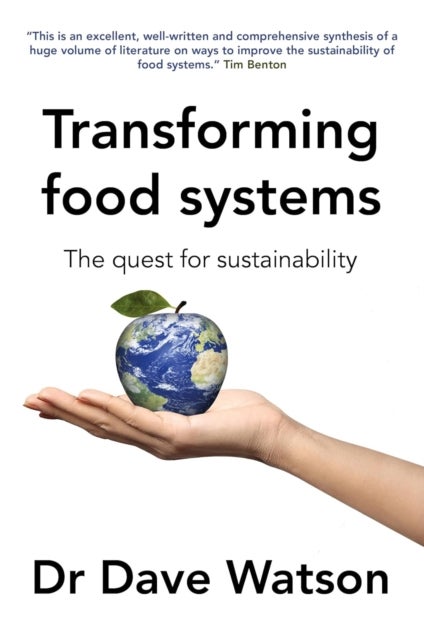Transforming Food Systems - The Quest for Sustainability