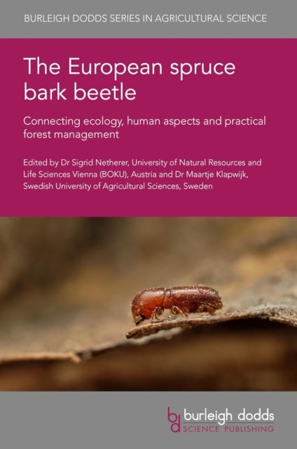 The European Spruce Bark Beetle - Connecting Ecology, Human Aspects and Practical Forest Management