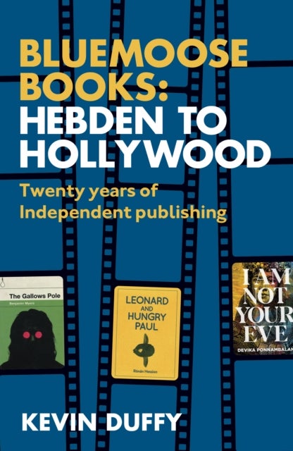 Hebden to Hollywood - Bluemoose 20th Anniversary Special