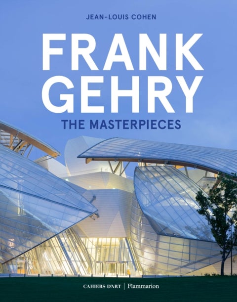 Frank Gehry: The Masterpieces