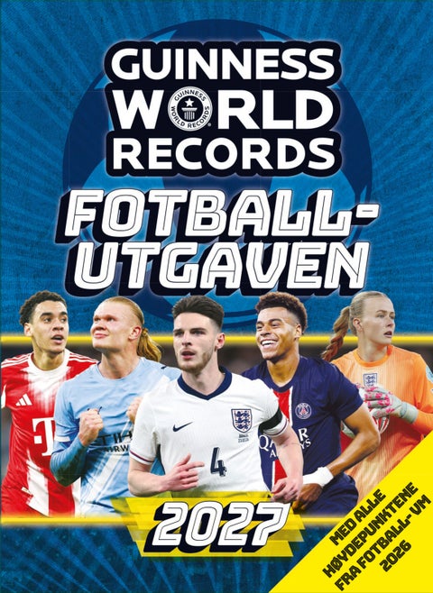 Guinness World Records 2027 - Fotballutgaven : med tidenes TOPP 100 største fotballrekorder