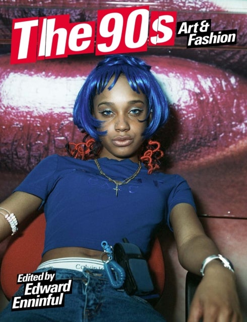 The 90s - Art and Fashion