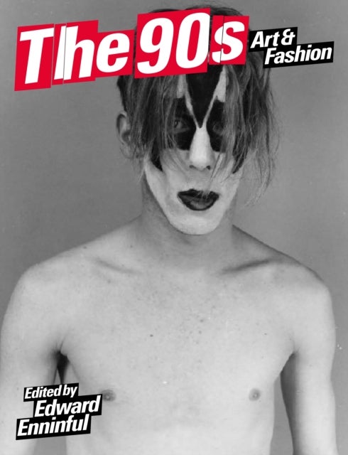 The 90s - Art and Fashion