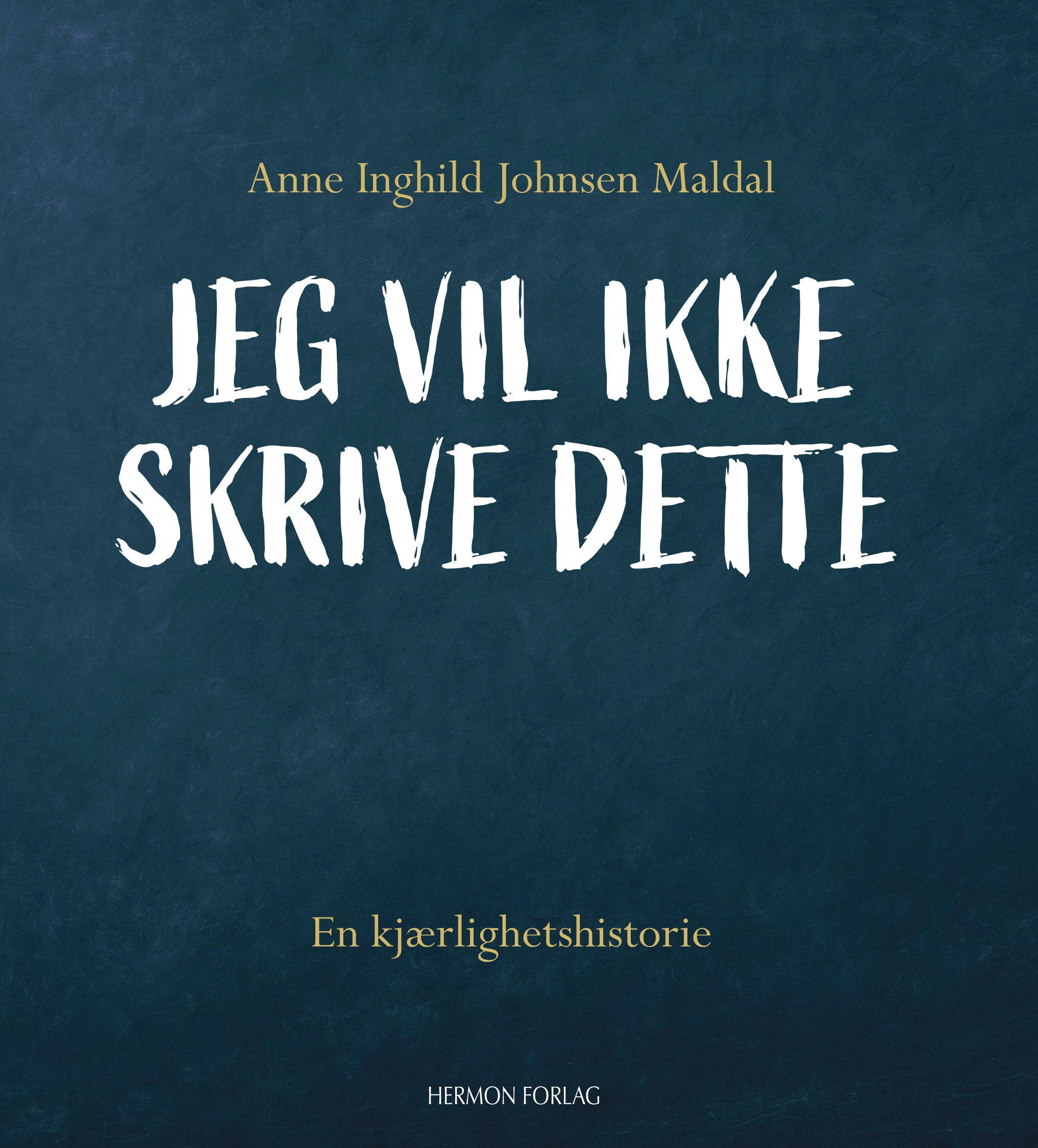 Jeg vil ikke skrive dette - en kjærlighetshistorie