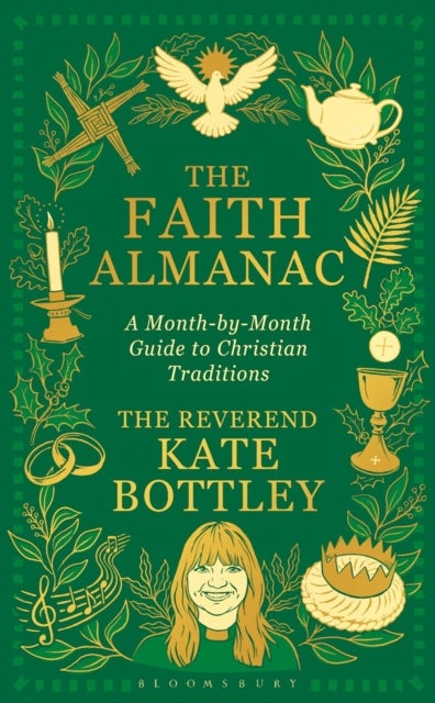 The Faith Almanac - A Month-by-Month Guide to Christian Traditions