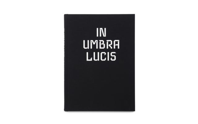 In Umbra Lucis