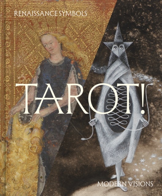 Tarot! - Renaissance Symbols, Modern Visions