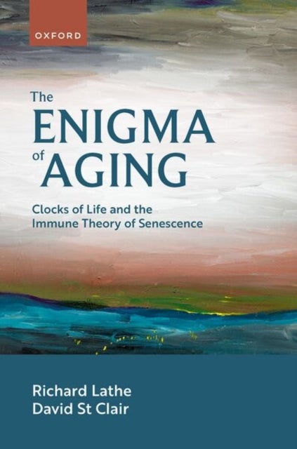 The Enigma of Aging - Clocks of Life and the Immune Theory of Senescence