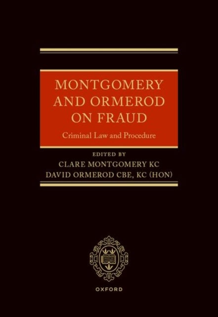 Montgomery and Ormerod on Fraud - Criminal Law and Procedure