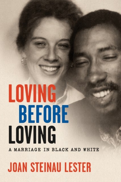 Loving Before Loving - A Marriage in Black and White