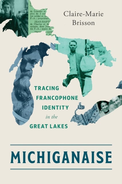 Michiganaise - Tracing Francophone Identity in the Great Lakes