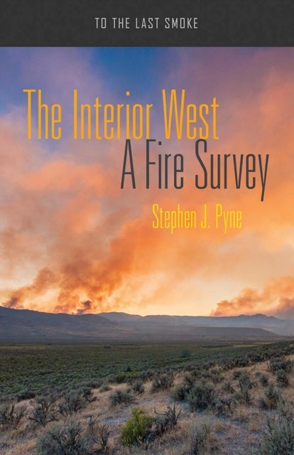 The Interior West - A Fire Survey