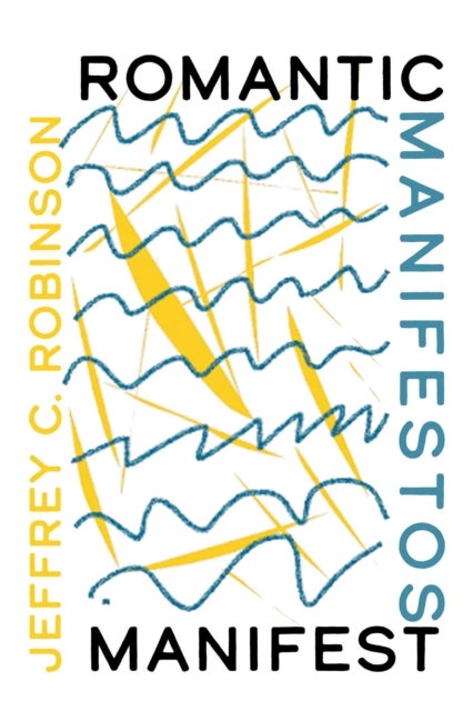 Romantic Manifestos Manifest