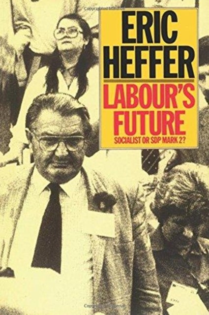 Labour's Future - Socialist or SDP Mark 2?