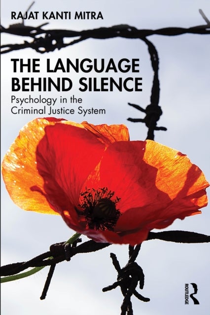 The Language Behind Silence - Psychology in the Criminal Justice System
