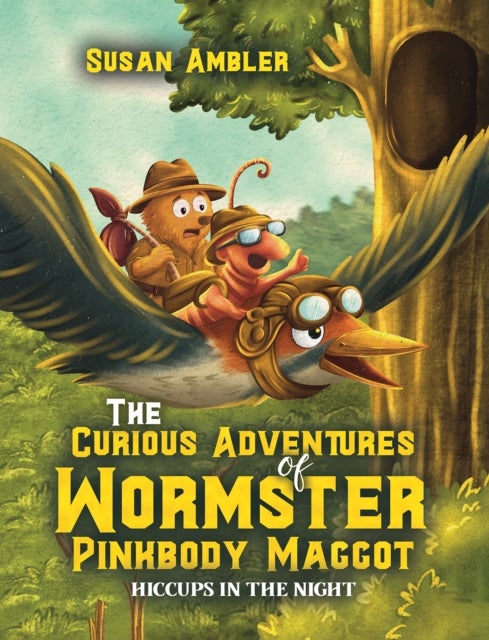 The Curious Adventures of Wormster Pinkbody Maggot - Hiccups in the Night