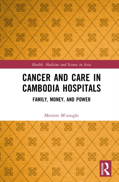 Cancer and Care in Cambodia Hospitals