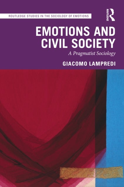 Emotions and Civil Society - A Pragmatist Sociology