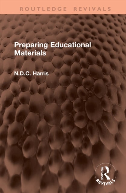 Preparing Educational Materials av N.D.C. Harris
