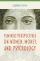 Feminist Perspectives on Women, Money, and Psychology