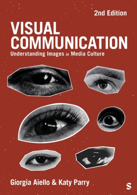 Visual Communication - Understanding Images in Media Culture
