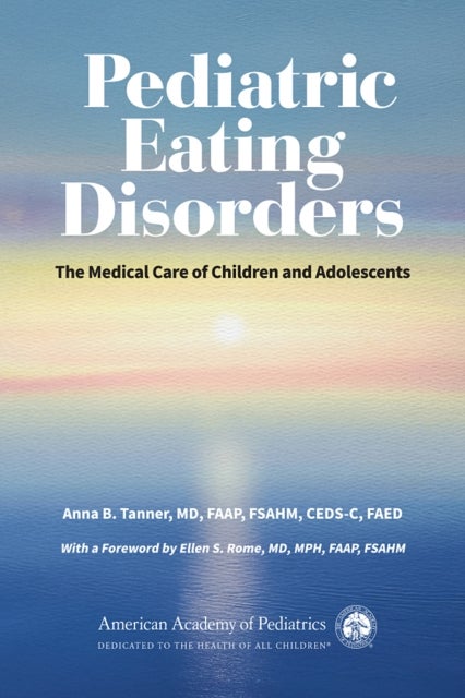 Pediatric Eating Disorders - The Medical Care of Children and Adolescents