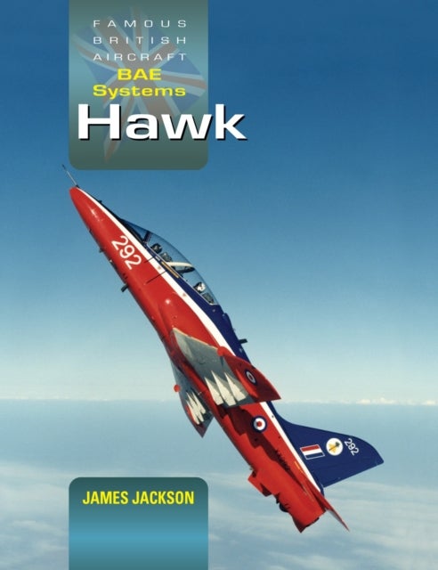 Hawk - A Complete History
