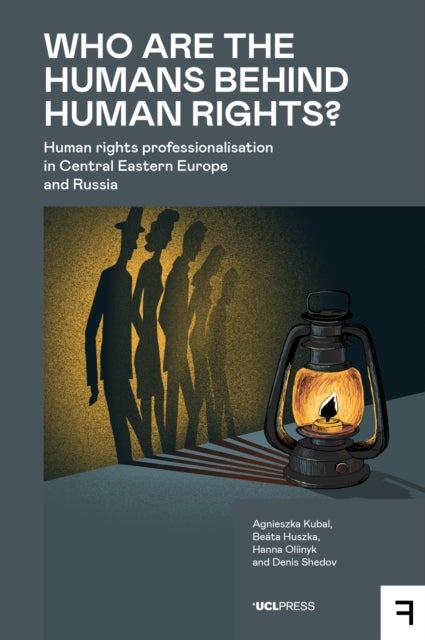 Who are the Humans behind Human Rights? - Human Rights Professionalisation in Central Eastern Europe and Russia