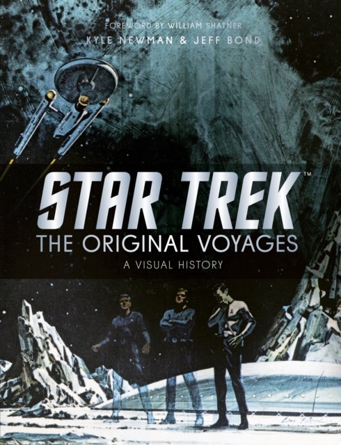 Star Trek: The Original Voyages - A Visual History