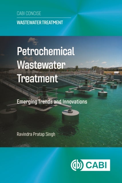 Petrochemical Wastewater Treatment - Emerging Trends and Innovations