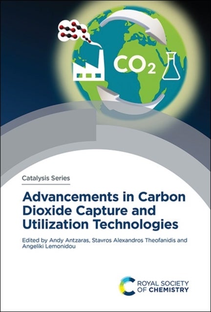 Advancements in Carbon Dioxide Capture and Utilization Technologies