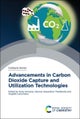 Advancements in Carbon Dioxide Capture and Utilization Technologies