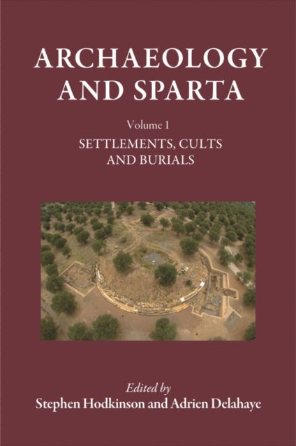 Archaeology and Sparta, Vol. 2 - Territory, Material Culture and Exchange
