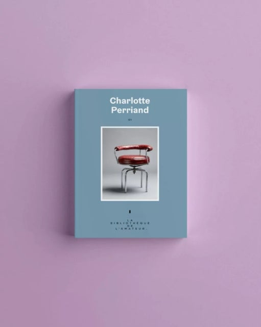 Charlotte Perriand - La biblioth?que de l'Amateur