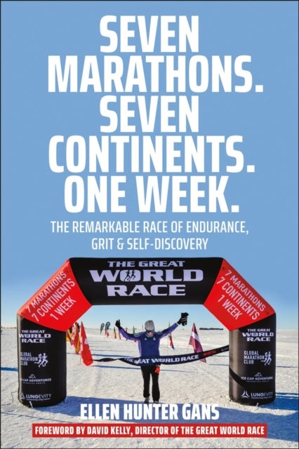 Seven Marathons. Seven Continents. One Week.