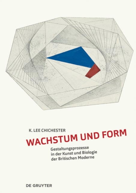 Wachstum und Form - Gestaltungsprozesse in der Kunst und Biologie der Britischen Moderne