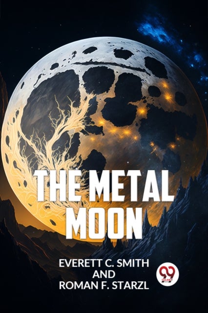 The Metal Moon