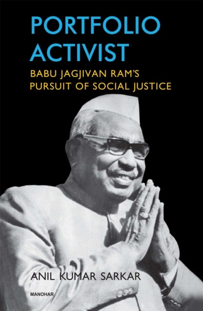 Portfolio Activist - Babu Jagjivan Ram's Pursuit of Social Justice