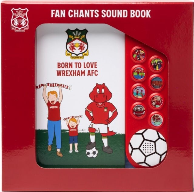 BORN TO LOVE WREXHAM AFC - Wrexham AFC Fan Chants Sound Book