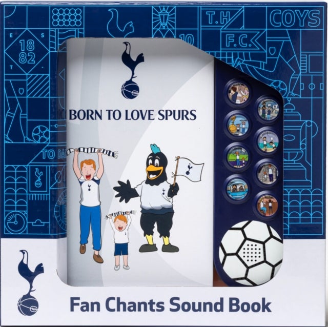 BORN TO LOVE SPURS - Tottenham Hotspur Fan Chants Sound Book
