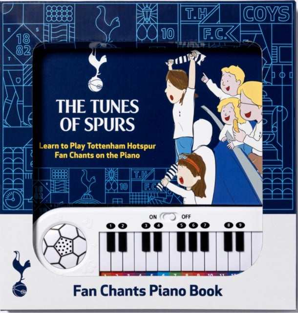 THE TUNES OF SPURS - Learn to Play Tottenham Hotspur Fan Chants on the Piano