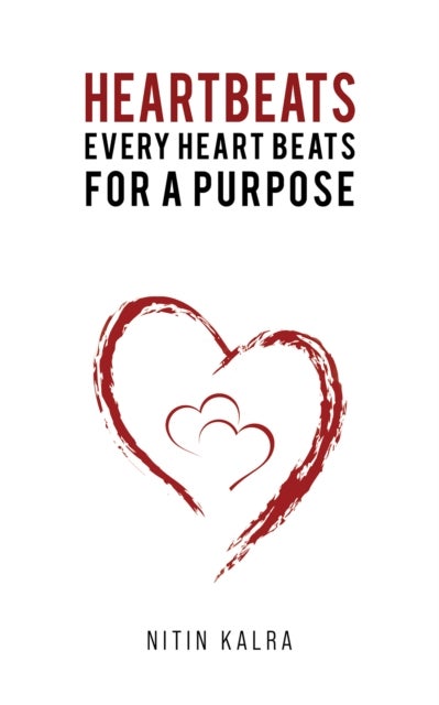 Heartbeats - Every Heart Beats for a Purpose