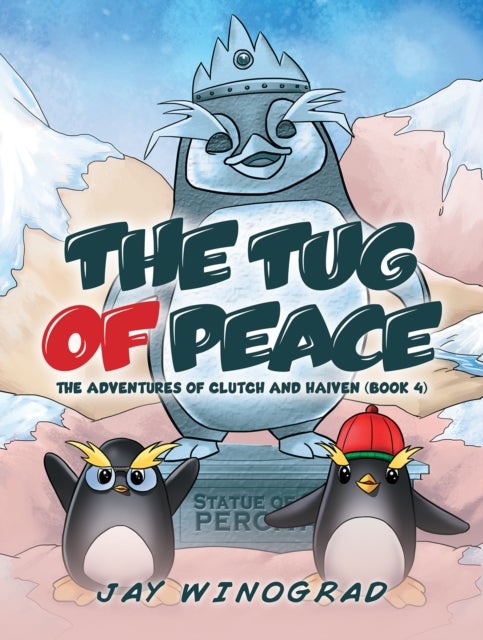 The Tug of Peace - The Adventures of Clutch and Haiven