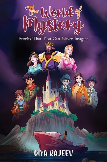 The World of Mystery - Stories That You Can Never Imagine