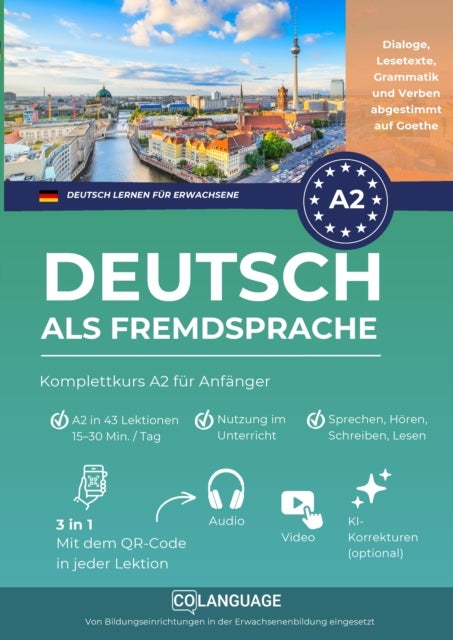 Deutsch als Fremdsprache lernen: Komplettkurs A2 fur Anfanger - Lerne Deutsch auf A2-Niveau mit Aktivitaten, Ubungen sowie Audio- und Videomaterial in einem...
