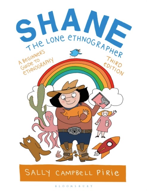 Shane, the Lone Ethnographer - A Beginner's Guide to Ethnography