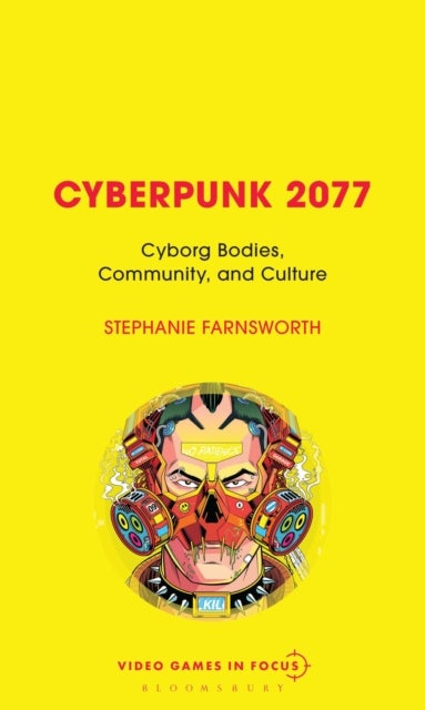 Cyberpunk 2077 - Cyborg Bodies, Community, and Culture