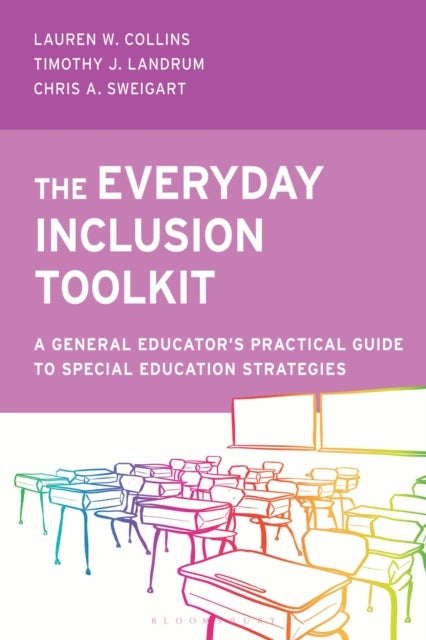 The Everyday Inclusion Toolkit - A General Educator’s Practical Guide to Special Education Strategies