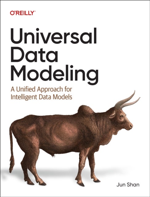 Universal Data Modeling - A Unified Approach for Intelligent Data Models